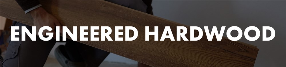 ENGINEERED HARDWOOD